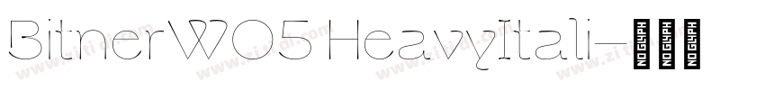 BitnerW05 HeavyItali字体转换